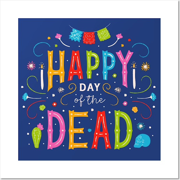 Happy Day of the Dead Wall Art by SLAG_Creative